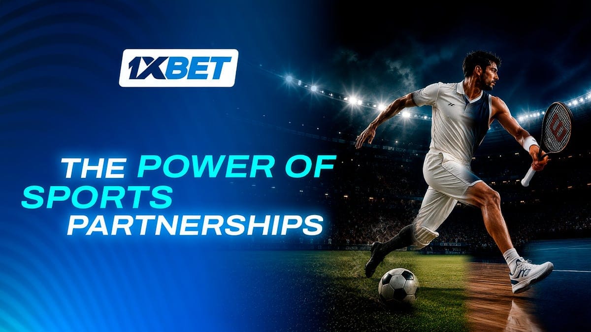 Evolution of Sports Partnerships: A Deeper Look at 1xBet's Model