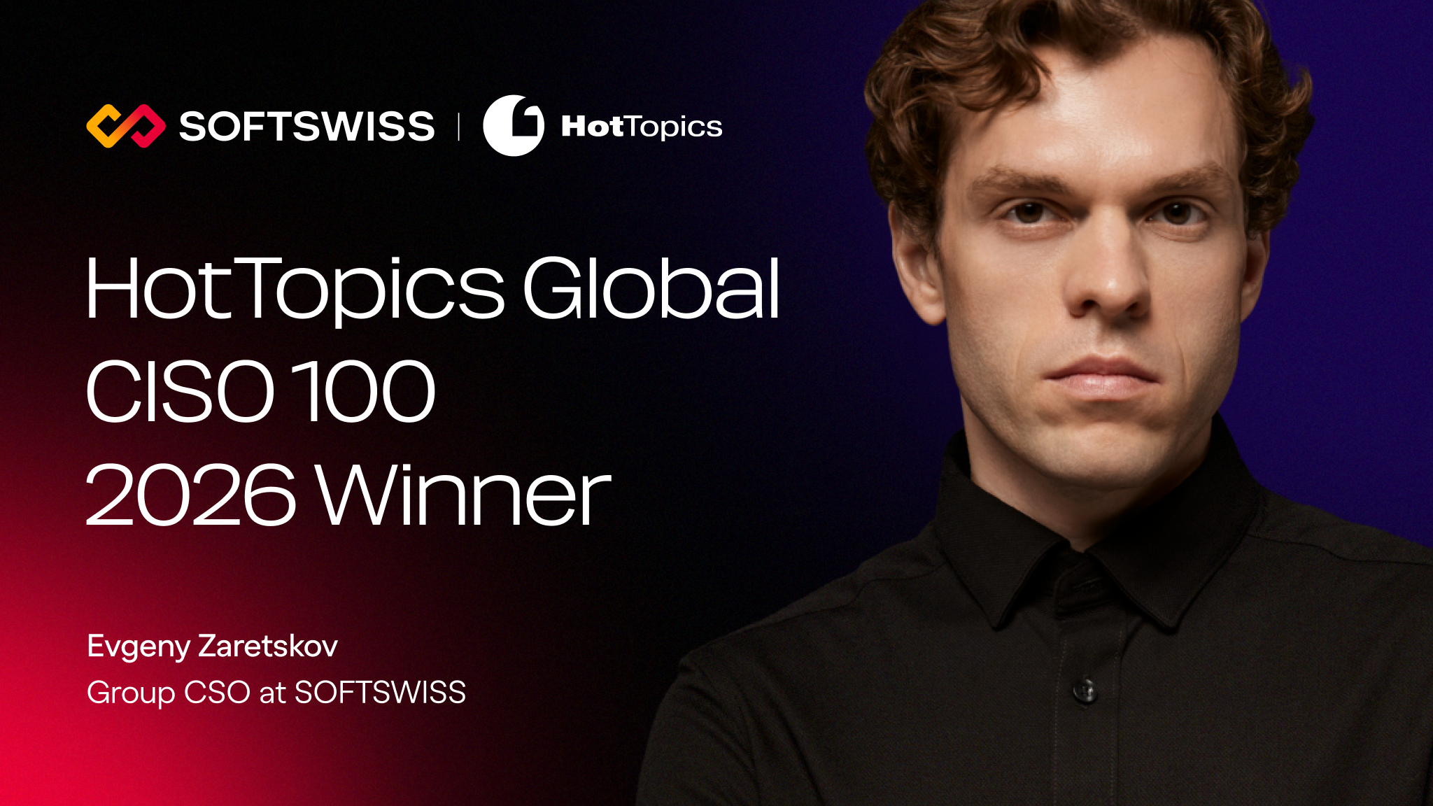 SOFTSWISS Security Chief Recognized in HotTopics Global CISO 100